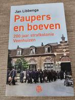 Paupers en Boeven: 200 jaar strafkolonie Veenhuizen, Ophalen of Verzenden, Gelezen, Jan Libbenga