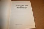 Historische Atlas Noord-Brabant — 1:25.000 [Extra Groot], Gelezen, Ophalen of Verzenden, Landkaart, 1800 tot 2000