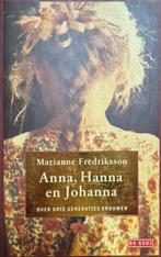 Marianne Fredriksson - Anna, Hanna en Johanna, Ophalen of Verzenden, Nederland, Marianne Fredriksson, Zo goed als nieuw
