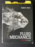 Fluid Mechanics - Frank M. White - 8th Edition, Ophalen of Verzenden, Gelezen, Werktuigbouwkunde