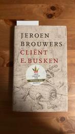 Jeroen Brouwers - Cliënt E. Busken, Boeken, Ophalen, Jeroen Brouwers, Zo goed als nieuw, Nederland