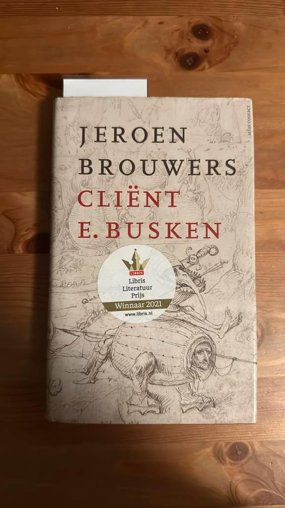Jeroen Brouwers - Cliënt E. Busken, Boeken, Literatuur, Zo goed als nieuw, Nederland, Ophalen