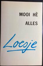 Loesje - Mooi Hè Alles, Ophalen of Verzenden, Gelezen