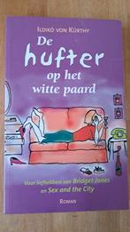 De Hufter op het Witte Paard - Ildikó von Kürthy, Ophalen of Verzenden, Zo goed als nieuw, Ildikó von Kürthy, Nederland