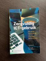 S.L. Gellaerts - Zorgvuldig ICT-gebruik, Boeken, Ophalen of Verzenden, S.L. Gellaerts; M. van Dijk, Zo goed als nieuw