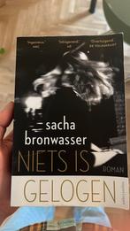 Niets is gelogen; sacha bronwasser, Ophalen of Verzenden, Zo goed als nieuw, Nederland
