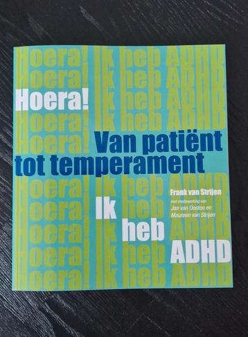 Hoera! ik heb ADHD van patient tot temperament beschikbaar voor biedingen
