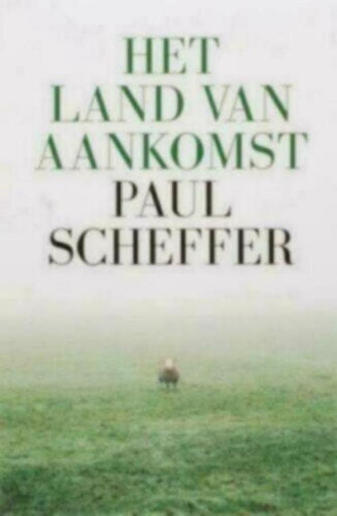 Het land van aankomst - Paul Scheffer, Boeken, Politiek en Maatschappij, Zo goed als nieuw, Maatschappij en Samenleving, Nederland
