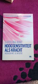 Hoogsensitiviteit als kracht - Carolina Bont, Boeken, Ophalen of Verzenden, Zo goed als nieuw, Carolina Bont