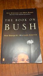 The book on Bush - Alterman & Green, Ophalen of Verzenden, Zo goed als nieuw