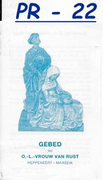 PR22 Gebed tot Onze lieve Vrouw van Rust Heppeneert Maaseik, Ophalen of Verzenden, Zo goed als nieuw