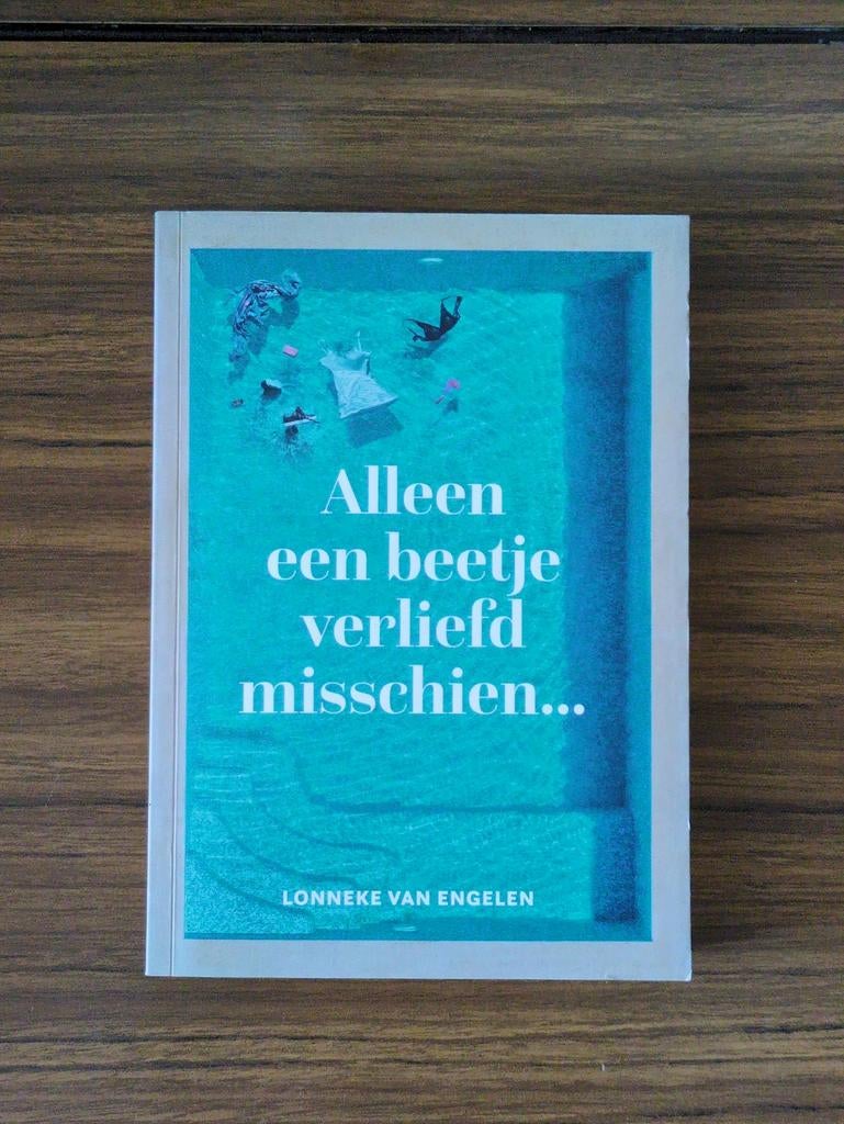 Alleen een beetje verliefd misschien... Lonneke van Engelen, Boeken, Ophalen of Verzenden