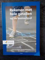 Pabo boek Rekenen met hele getallen op de basisschool, Boeken, Ophalen, HBO, Zo goed als nieuw, Frans van Galen, Annette Markusse, Ans Veltman