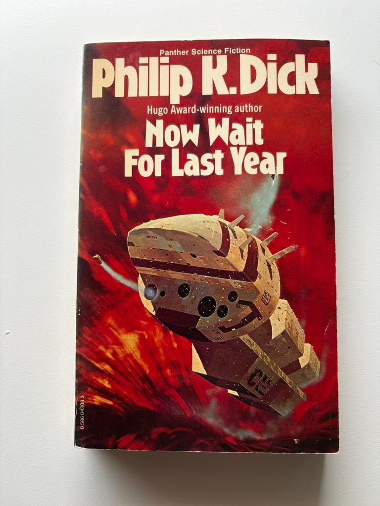 Philip K. Dick - Now wait for last year, Boeken, Ophalen of Verzenden, Zo goed als nieuw