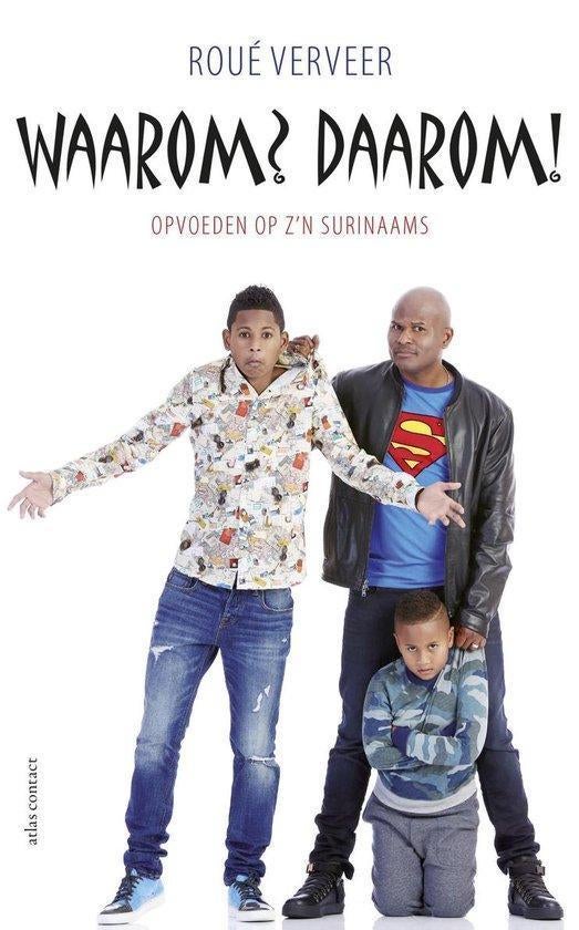 Roue Verveer Waarom? Daarom! Opvoeden op z'n Surinaams, Boeken, Ophalen of Verzenden, Nieuw, Spiritualiteit algemeen, Achtergrond en Informatie