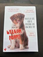 Welkom Puppy! Praktische gids voor de opvoeding van je pup, Ophalen of Verzenden, Zo goed als nieuw, Honden