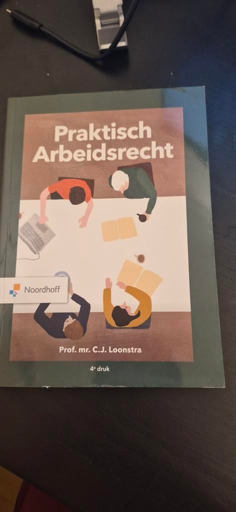 Praktisch Arbeidsrecht - Loonstra, Boeken, Studieboeken en Cursussen, Ophalen of Verzenden, Zo goed als nieuw, HBO, C.J. Loonstra