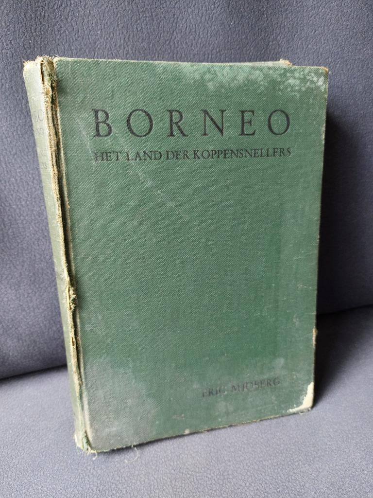 Borneo Het land der koppensnellers Eric Mjoberg, Ophalen of Verzenden, Gelezen, Eric Mjoberg