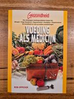 R. Oppedijk - Voeding als medicijn, R. Oppedijk, Dieet en Voeding, Ophalen of Verzenden, Zo goed als nieuw