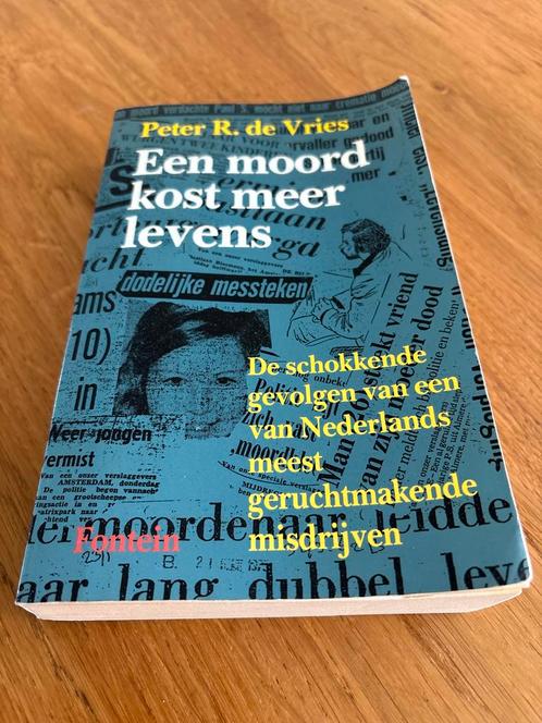 Een moord kost meer levens - Peter R. de Vries, Boeken, Biografieën, Gelezen, Overige, Ophalen of Verzenden