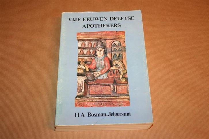 Vijf eeuwen Delftse apothekers -Bronnenstudie gesch farmacie, Boeken, Gezondheid, Dieet en Voeding, Gelezen, Ophalen of Verzenden