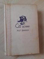 CIS DE MAN Piet Bakker deel 3, Boeken, Ophalen of Verzenden, Gelezen