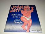 7" Jodel Jerry : Babysitter boogie, Overige formaten, Levenslied of Smartlap, Gebruikt, Verzenden