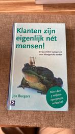 Jos Burgers - Klanten zijn eigenlijk net mensen, Verzenden, Zo goed als nieuw, Jos Burgers