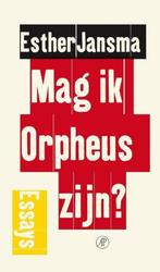 Esther Jansma - Mag ik Orpheus zijn ?, Boeken, Ophalen of Verzenden, Nieuw, Esther Jansma