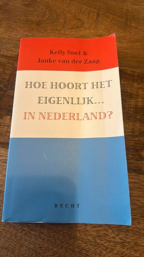 Hoe hoort het eigenlijk... in Nederland?, Boeken, Overige Boeken, Zo goed als nieuw, Ophalen of Verzenden