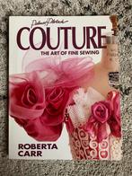 Couture the art of fine sewing by Roberta Carr, Ophalen, Gelezen, Borduren en Naaien
