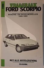 Vraagbaak Ford Scorpio 1985-1993 PH. Olving, Boeken, Ophalen of Verzenden, Gelezen, Ford