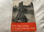 Een dag oorlog in Zuid-Limburg 1940, Ophalen of Verzenden, Gelezen, Algemeen