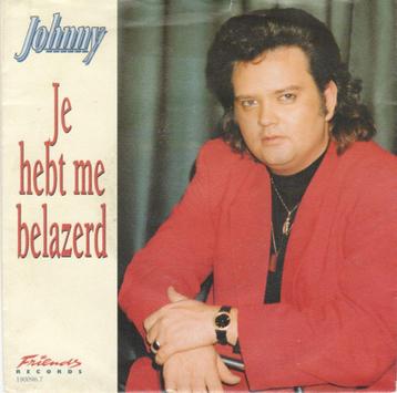 SINGLE - Johnny - Je hebt me belazerd beschikbaar voor biedingen