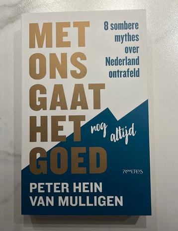 Peter Hein van Mulligen - Met ons gaat het nog altijd goed beschikbaar voor biedingen