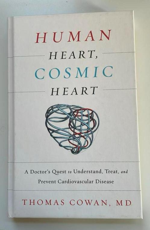 Human heart, cosmic heart. Thomas Cowan, Boeken, Gezondheid, Dieet en Voeding, Zo goed als nieuw, Overige typen, Ophalen of Verzenden