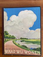 Verkade album - Jac. P. Thijsse - Waar wij wonen - 1937, Boeken, Prentenboeken en Plaatjesalbums, Ophalen of Verzenden, Gelezen