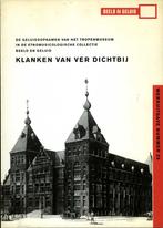 Klanken van ver dichtbij, Boeken, Muziek, Ophalen of Verzenden, Zo goed als nieuw, Genre of Stijl