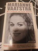 Marianne Vaatstra - Het verhaal van haar moord, Ophalen of Verzenden, Gelezen, Simon Vuyk, Overige