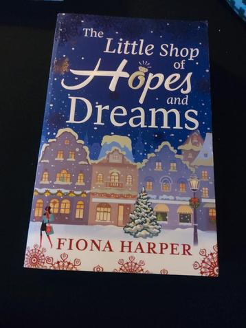 The Little Shop of Hopes and Dreams - Fiona Harper beschikbaar voor biedingen