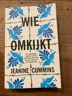 Jeanine Cummins - Wie omkijkt, Ophalen of Verzenden, Zo goed als nieuw, Jeanine Cummins, Amerika