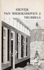 Sientje van Mierikshoven 2 - Trubbels, Ophalen of Verzenden, Gelezen, Christendom | Katholiek
