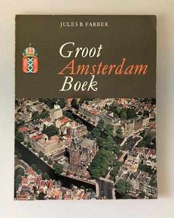 Groot Amsterdam boek - Jules B. Farber beschikbaar voor biedingen