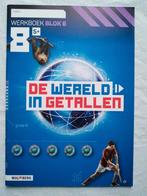 De Wereld in Getallen - Werkboek - Groep 8 - 8S - Blok 6, Boeken, Schoolboeken, Ophalen of Verzenden, Nieuw, Overige niveaus, Overige vakken