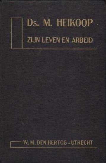 Joh. Fama: Het leven en de arbeid van ds. M. Heikoop beschikbaar voor biedingen