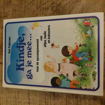 Kindje, ga je mee naar de sprookjeswereld beschikbaar voor biedingen