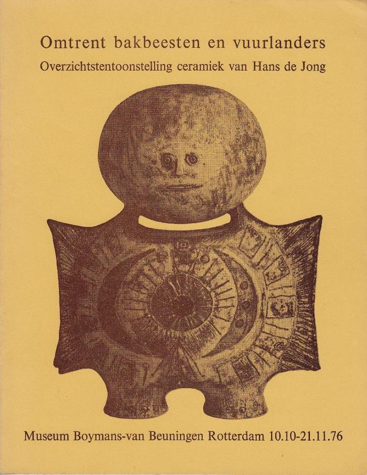 Hans de Jong: Omtrent bakbeesten en vuurlanders, Antiek en Kunst, Antiek | Keramiek en Aardewerk, Ophalen of Verzenden