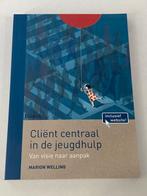 Marion Welling - Cliënt centraal in de jeugdhulp, Boeken, Maatschappij en Samenleving, Ophalen of Verzenden, Nederland, Marion Welling