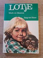 LOTJE. MARK EN MAKKIE. JAAP TER HAAR., Gelezen, Fictie algemeen, Ophalen of Verzenden, Jaap ter Haar