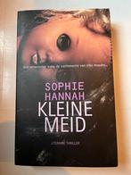 Kleine Meid - Sophie Hannah - Literaire Thriller, Ophalen of Verzenden, Zo goed als nieuw, Nederland